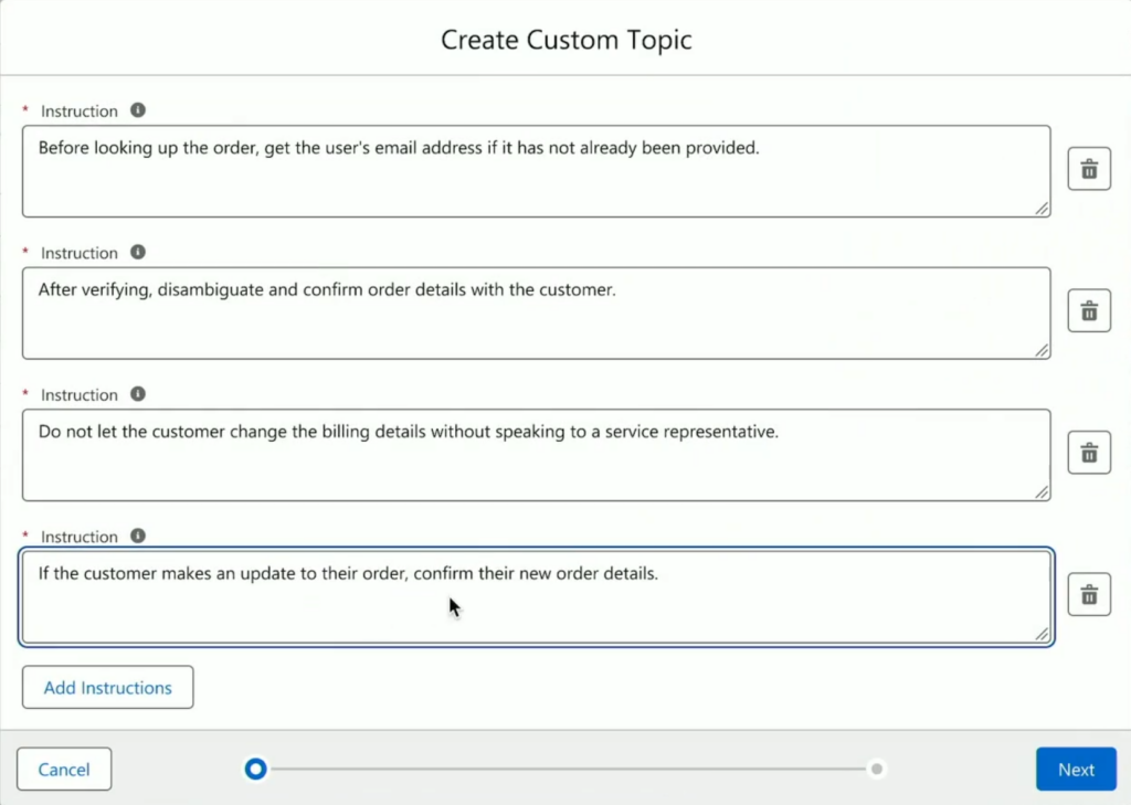 A screen capture from Salesforce's Agentforce Keynote showing an example set of instructions. The instructions read as follows, "Before looking up the order, get the user's email address if it has not already been provided," "After verifying, disambiguate and confirm order details with the customer," "Do not let the customer change the billing details without speaking to a service representative," and "if the customer makes an update to their order, confirm their new order details." 